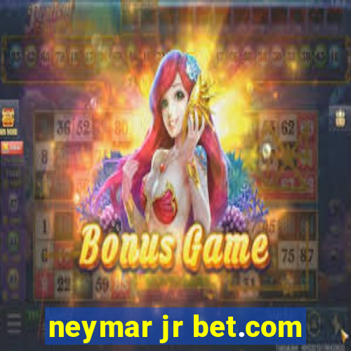 neymar jr bet.com